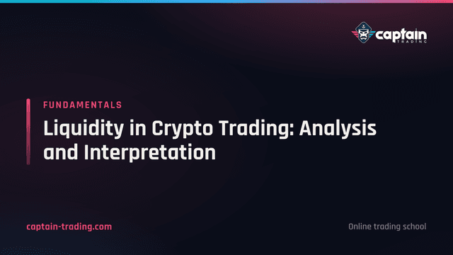 Liquidity in Crypto Trading: Analysis and Interpretation