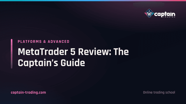 MetaTrader 5 Review: The Captain’s Guide