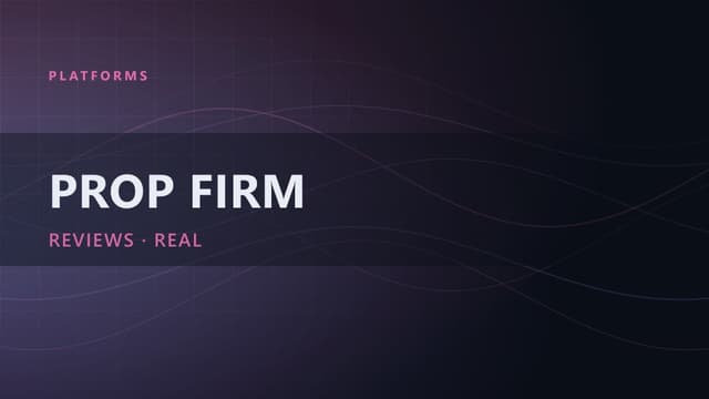 Prop Firm: The Complete 2026 Guide (Reviews, Tax)