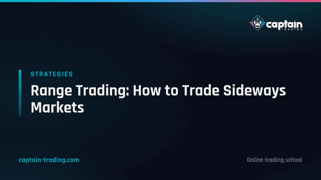 Range Trading: How to Trade Sideways Markets
