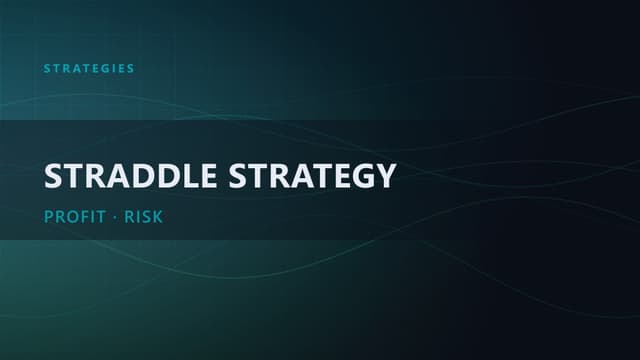 Straddle Strategy: How to Profit in Any Market Direction