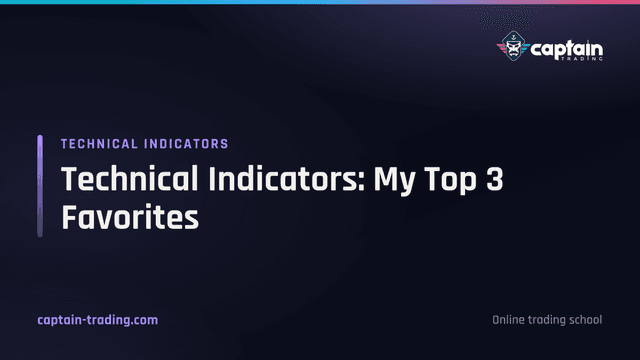Technical Indicators: My Top 3 Favorites