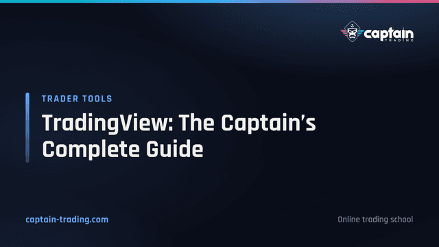 TradingView: The Captain’s Complete Guide