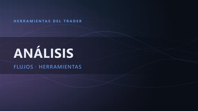 Análisis de Flujos: 5 Herramientas
