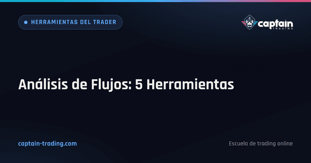 Análisis de Flujos: 5 Herramientas