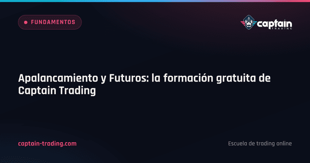 Apalancamiento y Futuros: la formación gratuita