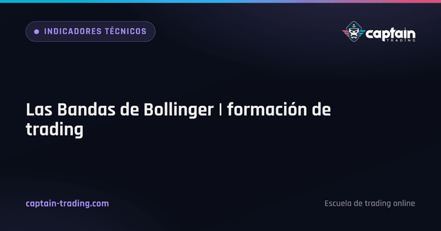 Las Bandas de Bollinger | formación de trading