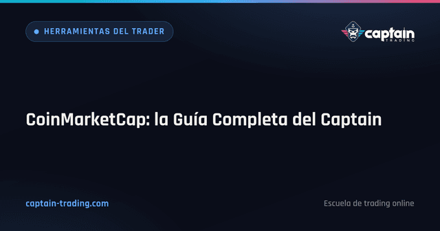 CoinMarketCap: la Guía Completa del Captain
