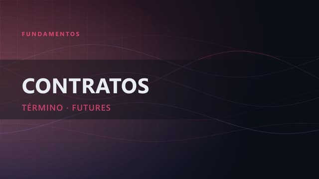 Contratos a Término y Futuros: la formación del Captain