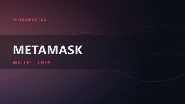 MetaMask: creación de un hot wallet