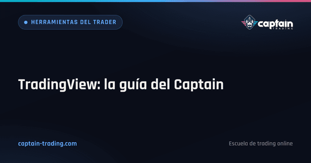TradingView: la guía del Captain