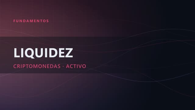 Liquidez y Trading de Cripto
