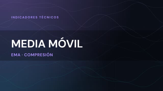 Medias móviles: los 9 tipos y cómo usarlas en trading