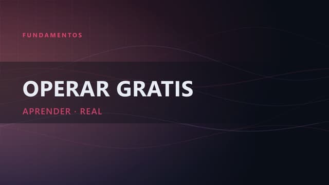 Operar gratis: ¿es posible?