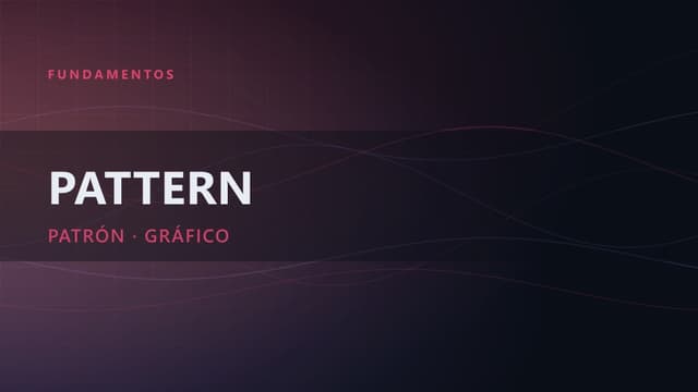 Pattern Trading: los Patrones Gráficos Esenciales
