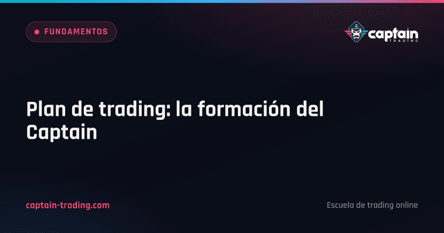 Plan de trading: la formación del Captain