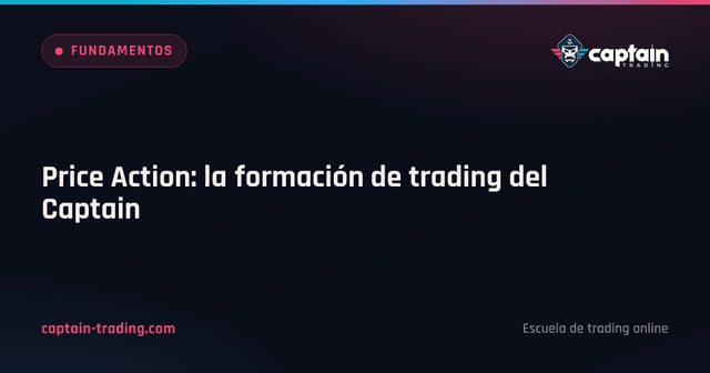Price Action: la formación de trading del Captain