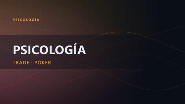 Psicología Trading | ¿Una psicología del trader óptima?