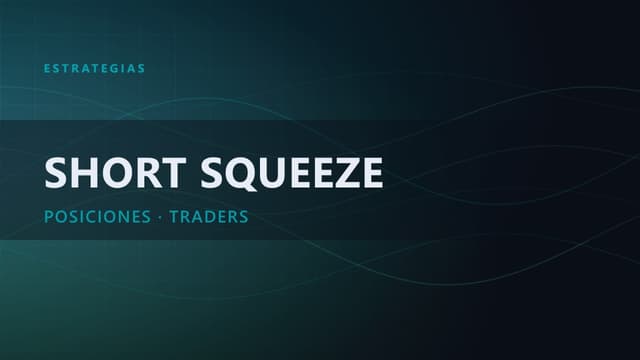 Short squeeze explicado: qué es y cómo funciona