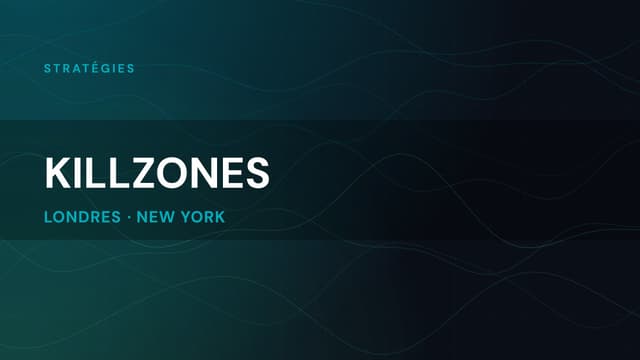 Killzones ICT : les horaires en heure de Paris | le Guide