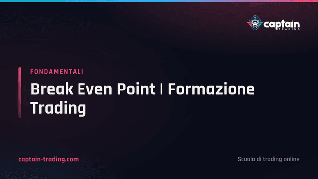 Break Even Point | Formazione Trading