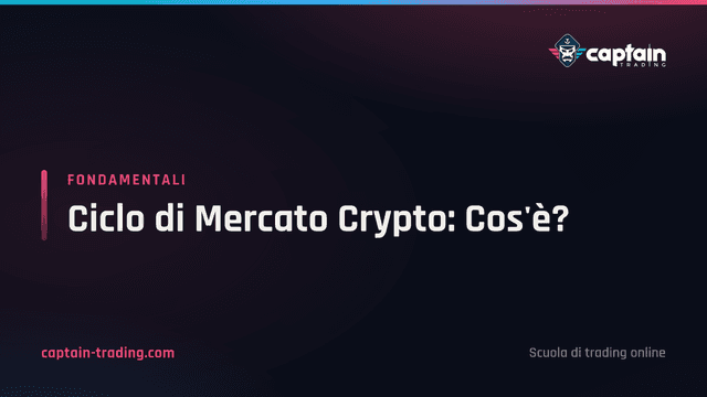 Ciclo di Mercato Crypto: Cos'è?