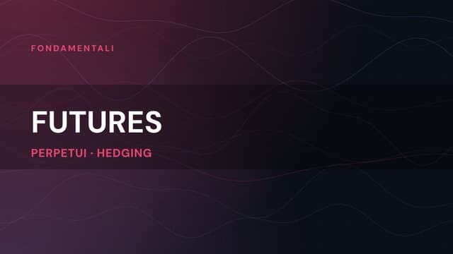 Contratti futures e a termine: cosa sono e come funzionano