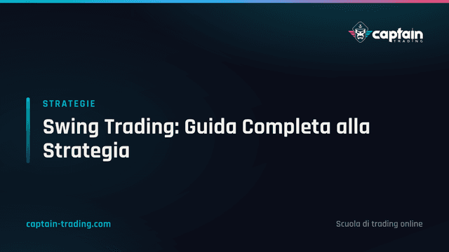 Swing Trading: Guida Completa alla Strategia