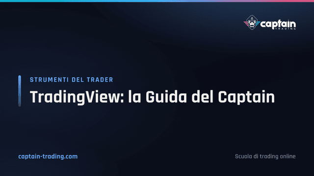 TradingView: la Guida del Captain