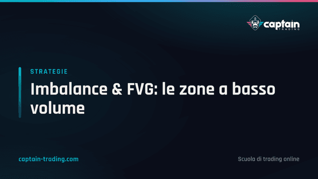 Imbalance & FVG: le zone a basso volume | la Guida