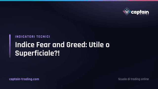 Indice Fear and Greed: Utile o Superficiale?!