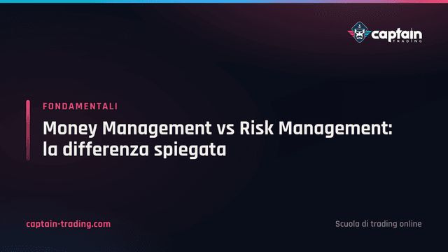 Money Management vs Risk Management: la differenza spiegata