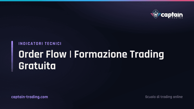 Order Flow | Formazione Trading Gratuita