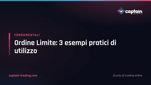 Ordine Limite: 3 esempi pratici di utilizzo