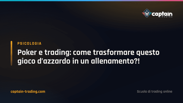 Poker e trading: trasformare il gioco d’azzardo in allenamento