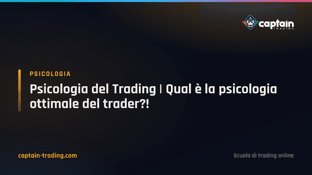 Psicologia del trader: qual è il mindset ottimale?!