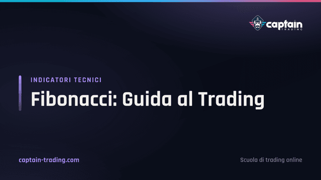 Fibonacci: Guida al Trading