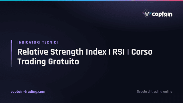 Relative Strength Index | RSI | Corso Trading Gratuito