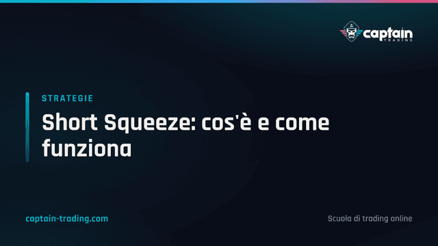 Short Squeeze: cos'è e come funziona
