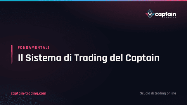 Il Sistema di Trading del Captain