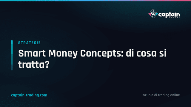 Smart Money Concepts: di cosa si tratta?