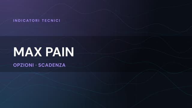 Max Pain Price: la teoria spiegata e come calcolarlo