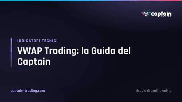 VWAP Trading: la Guida del Captain