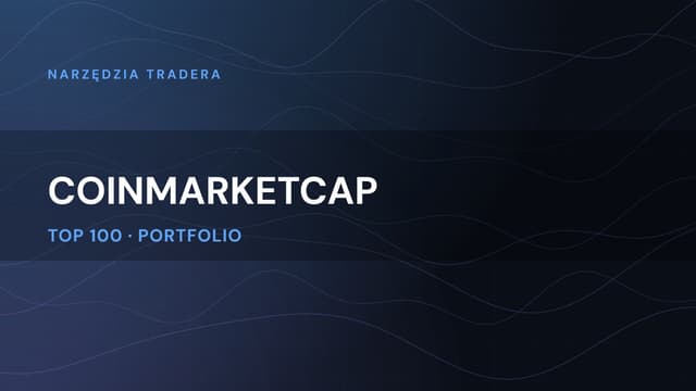 CoinMarketCap: kompletny poradnik