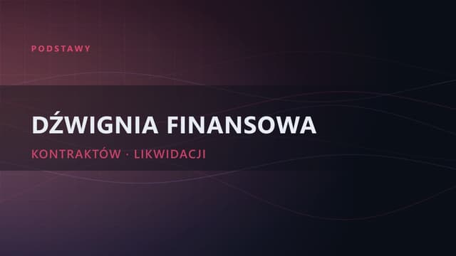 Dźwignia finansowa i kontrakty futures