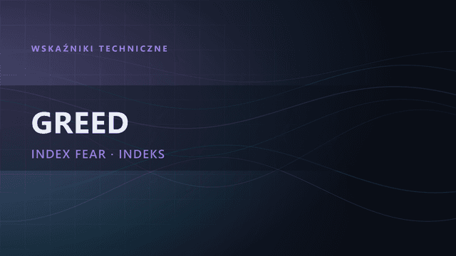 Index Fear and Greed: przydatny czy powierzchowny?!