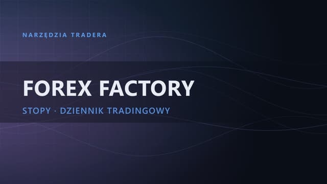 Forex Factory: kompletny poradnik