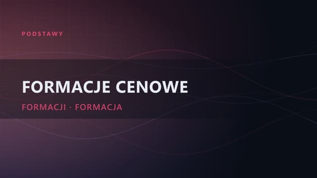Formacje cenowe | kompletny kurs