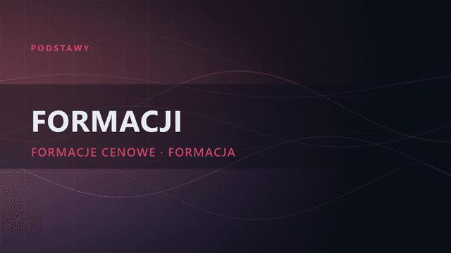 Formacje cenowe | kompletny kurs