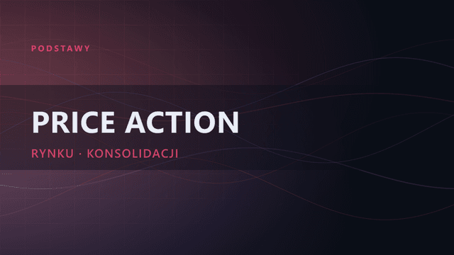 Price Action: kompletne szkolenie z tradingu